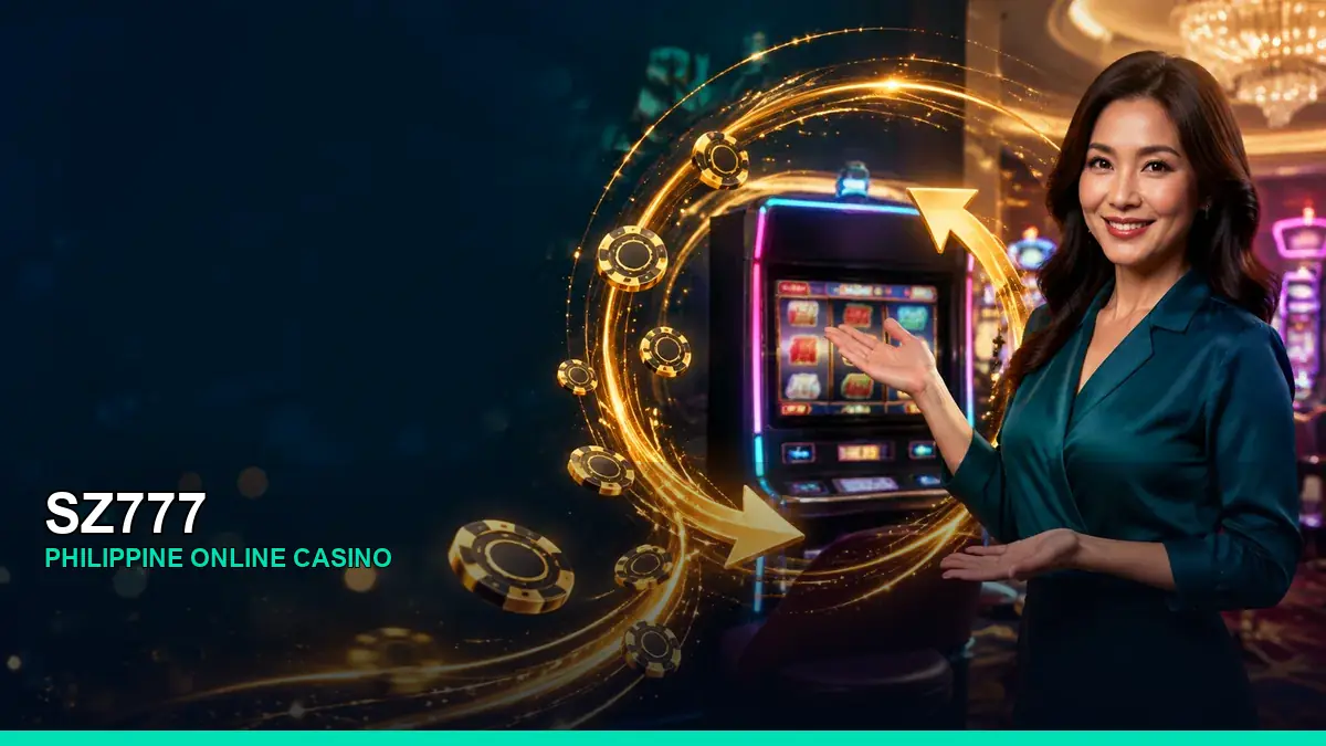 SZ777 online casino and slot games for Philippine players
